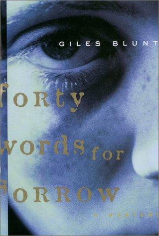 Giles Blunt: Forty words for sorrow (2000, Random House Canada)