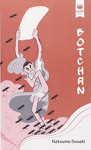 Natsume Soseki, Mona Imai: Botchan (Paperback, 2015, Sushi Books)