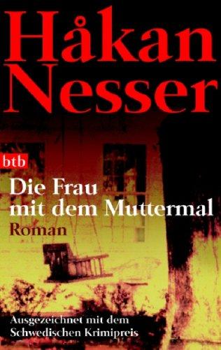 Hakan Nesser: Die Frau mit dem Muttermal. (Paperback, 1998, btb)