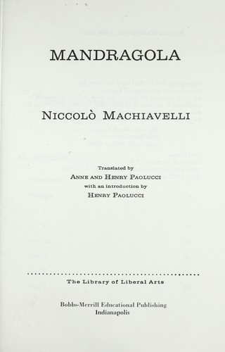 Niccolò Machiavelli, Henry Paolucci, Anne A. Paolucci: Mandragola (Paperback, 1957, MacMillan)