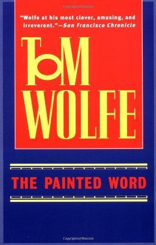 Tom Wolfe: The Painted Word (1999)
