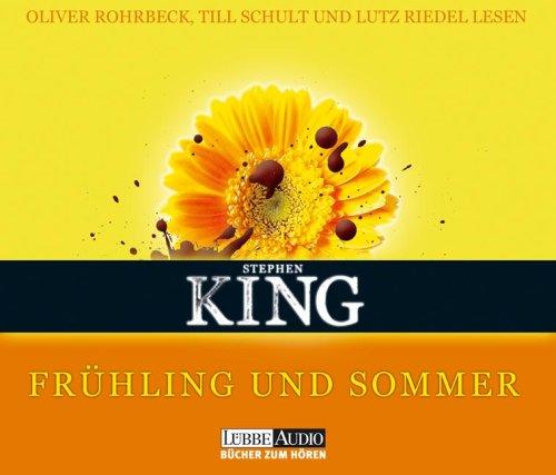 Stephen King, Lutz Riedel, Oliver Rohrbeck, Till Schult: Frühling und Sommer. 11 CDs. Zwei Novellen (AudiobookFormat, 2002, Lübbe)
