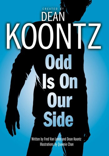 Dean Koontz, Fred Van Lente: Odd Is On Our Side (2010, Ballantine Books)