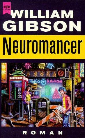 William Gibson: Neuromancer. Roman. (German language)