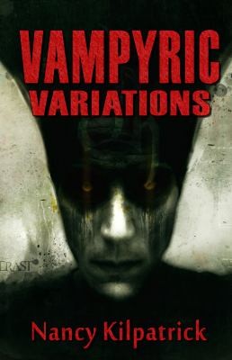 Nancy Kilpatrick: Vampyric Variations (2012, Edge)