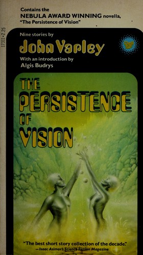 John Varley: The persistence of vision (1979, Dell Pub. Co.)