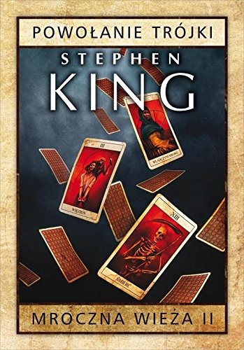 Stephen King, Stephen King: Mroczna wieza Tom 2 Powolanie Trojki (Hardcover, 2015, Albatros)