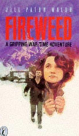 Jill Paton Walsh: Fireweed. (1972, Penguin)