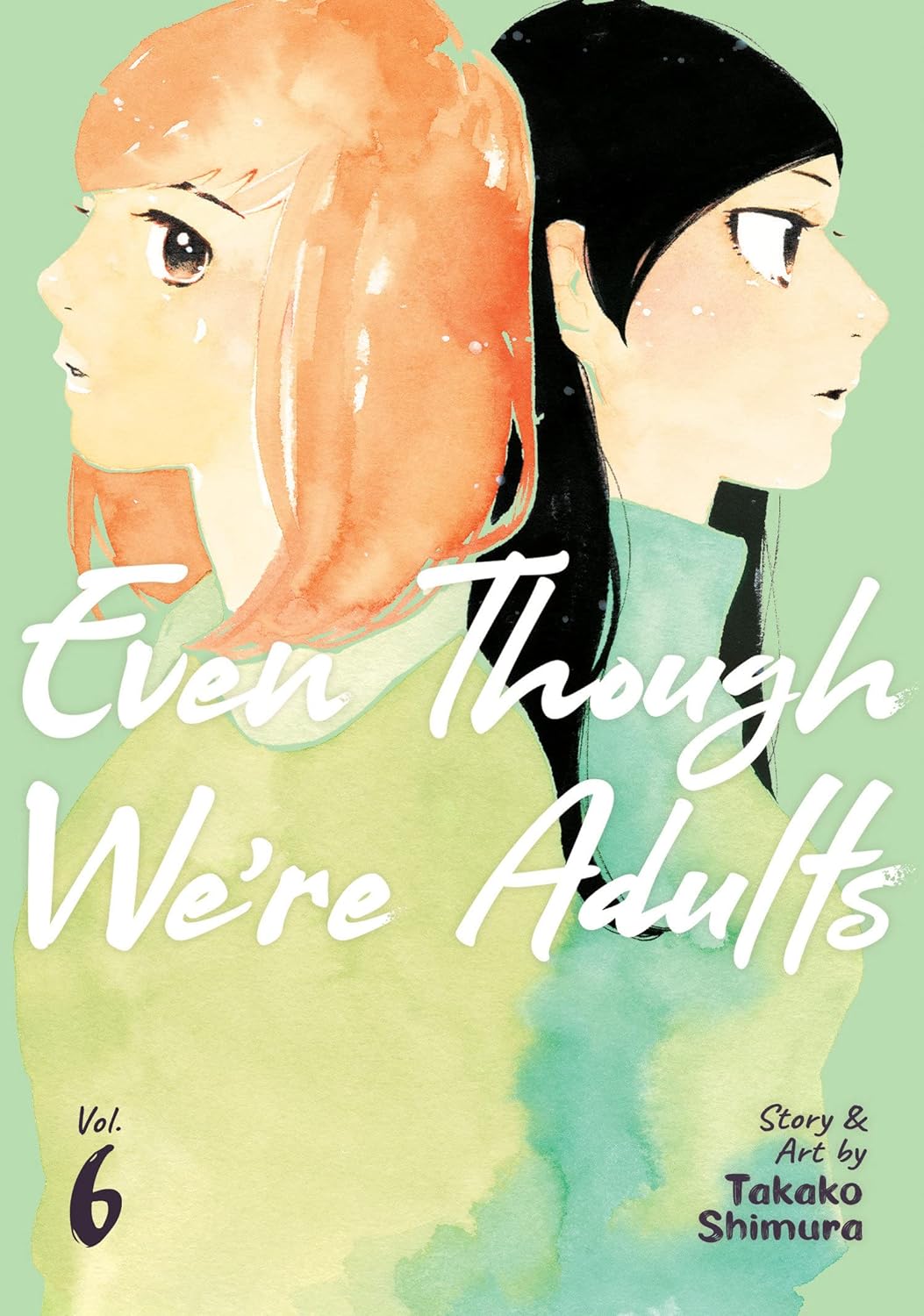 Takako Shimura: Even Though We're Adults Vol. 6 (2023, Seven Seas Entertainment, LLC)