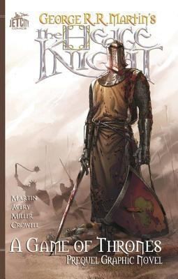 Ben Avery: The Hedge Knight The Graphic Novel (2013, Amazon Publishing)