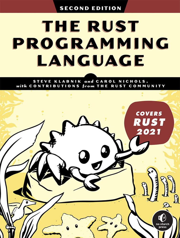 Steve Klabnik, Carol Nichols: The Rust Programming Language, 2nd Edition (Paperback, 2023, No Starch Press, Incorporated)