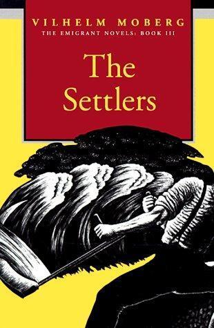 Vilhelm Moberg: The Settlers (1995)