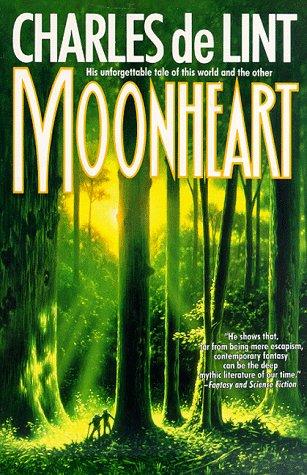 Charles de Lint: Moonheart (1994, Orb Books)