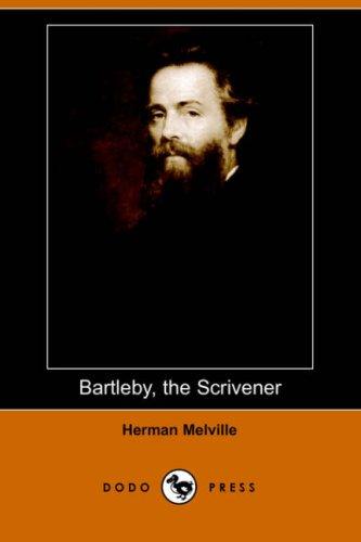 Herman Melville: Bartleby, the Scrivener (Dodo Press) (Paperback, 2006, Dodo Press)