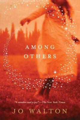 Jo Walton: Among Others (2012, Tor)