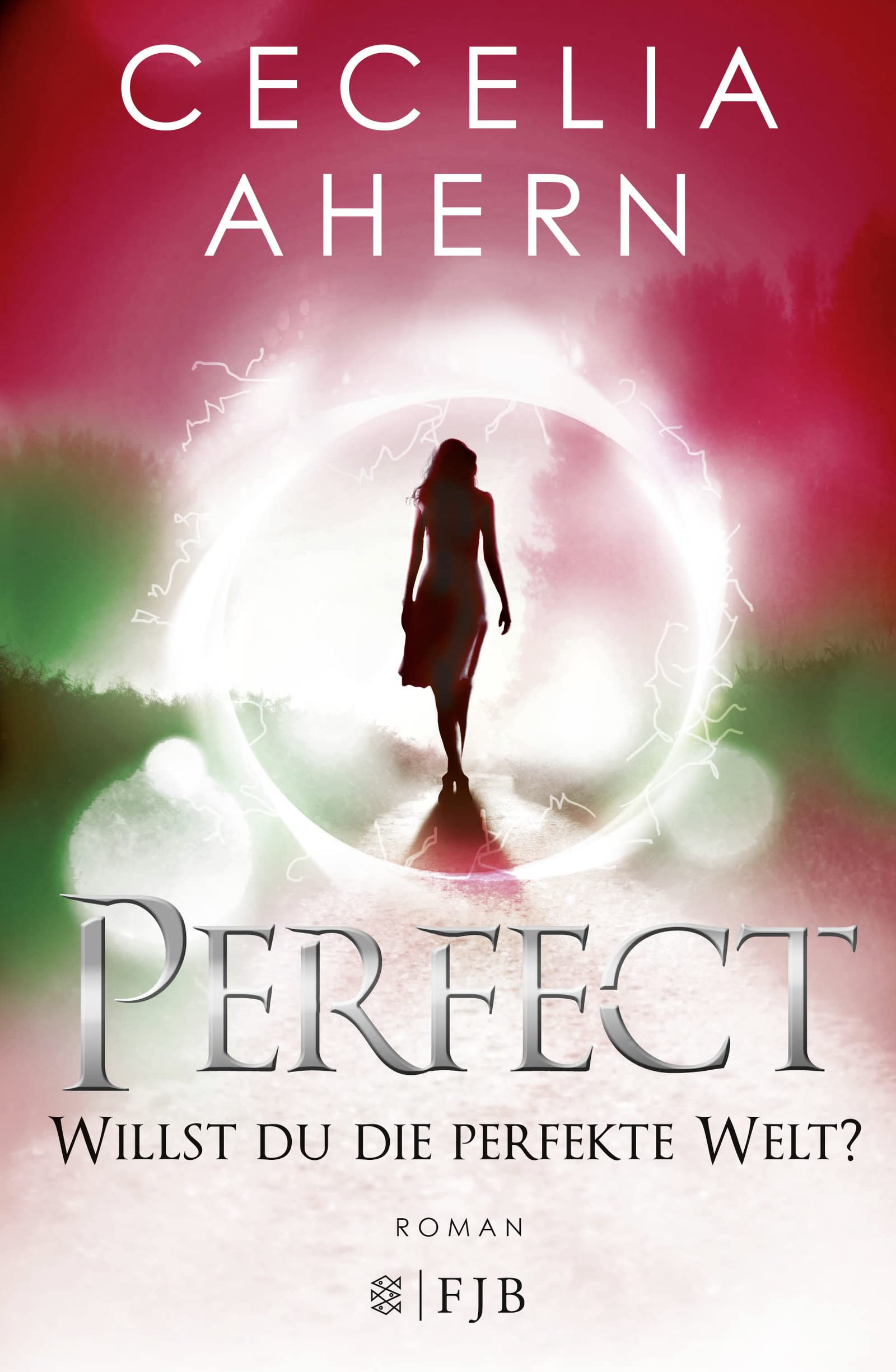 Cecelia Ahern: Perfect: Willst du die perfekte Welt? (Hardcover, German language, 2019, FISCHER Taschenbuch)