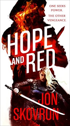 Jon Skovron: Hope and Red (The Empire of Storms Book 1) (2016, Orbit)