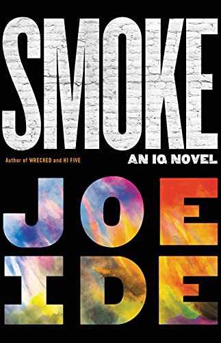 Joe Ide: Smoke (Paperback, 2022, Mulholland Books)