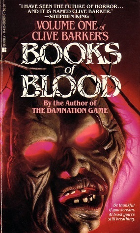 Clive Barker: Books of Blood (1986, Berkley Books)