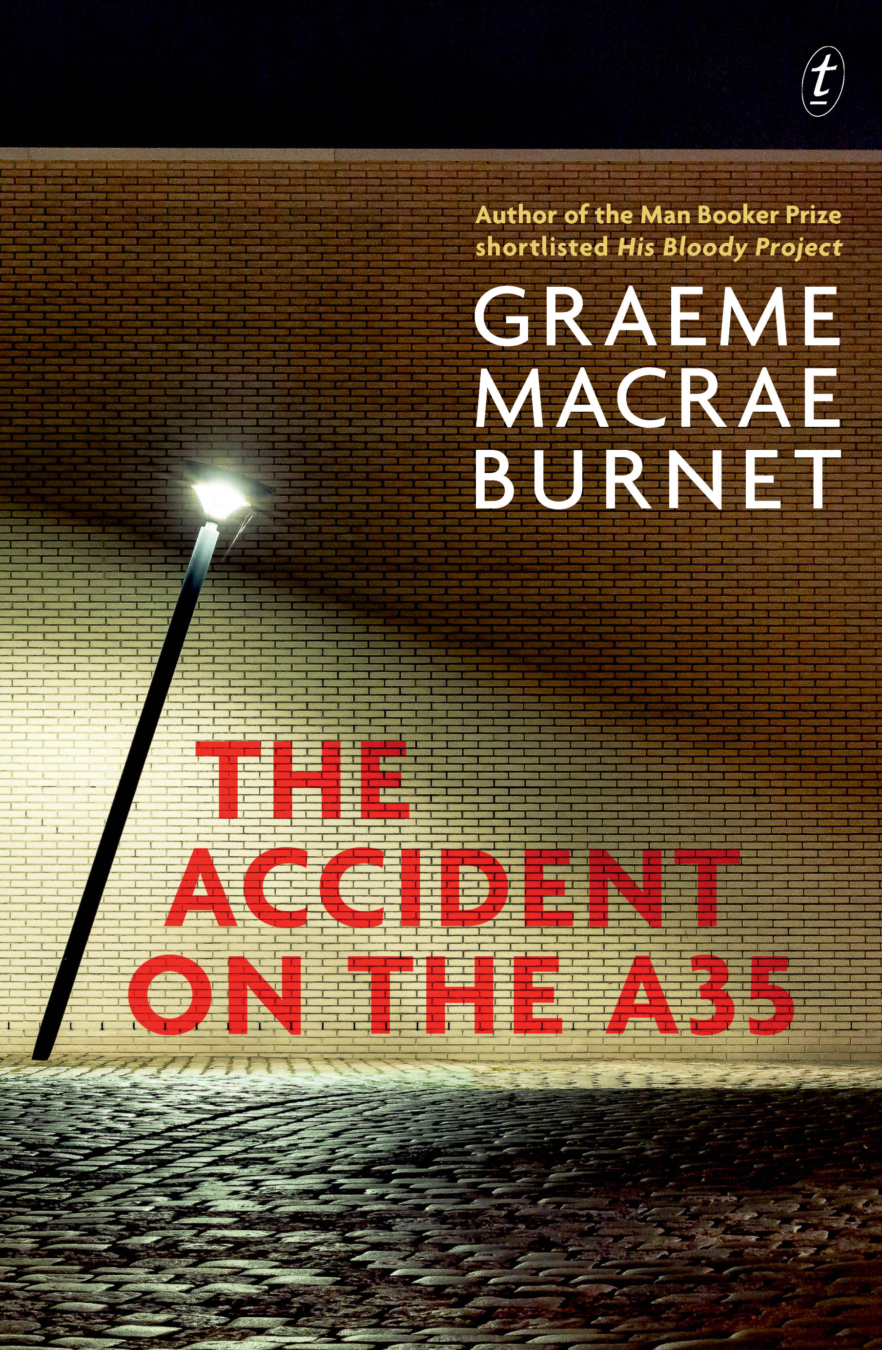 Graeme Macrae Burnet: The Accident on the A35 (2017, Text Publishing Company)