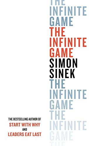 Simon Sinek: The Infinite Game (Paperback, 2020, Portfolio Penguin)