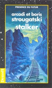 Аркадий Натанович Стругацкий, Борис Натанович Стругацкий: Stalker (Paperback, French language, 1994, Denoël)