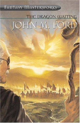 John M. Ford: The Dragon Waiting  (2002, Gollancz)