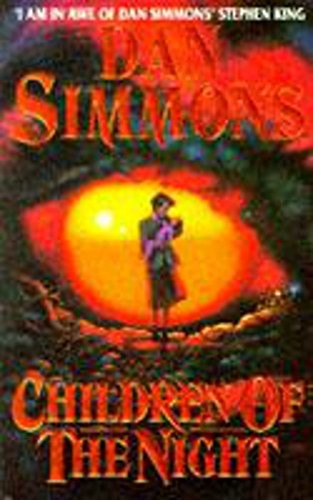 Dan Simmons: Children Of The Night (Paperback, 1993, Headline Book Publishing)