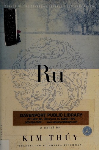 Kim Thúy: Ru (2012, Bloomsbury)