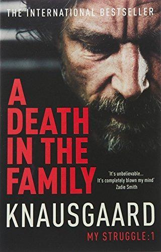 A Death in the Family: My Struggle Book 1 (Knausgaard) (2013)