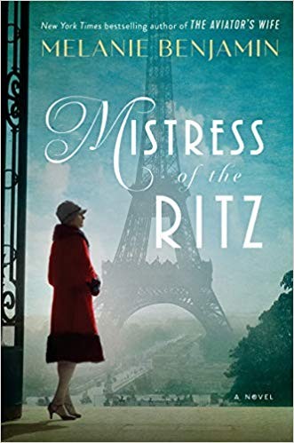 Melanie Benjamin: Mistress of the Ritz (2019, Delacorte Press)