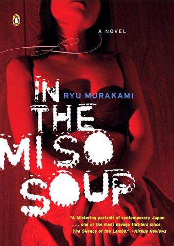 Ryu Murakami: In the miso soup (2006, Penguin Books)