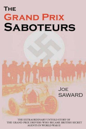 Joe Saward: The Grand Prix Saboteurs (Paperback, 2006, Morienval Press)
