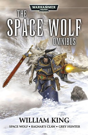William King: The Space Wolf Omnibus (2008, Black Library)