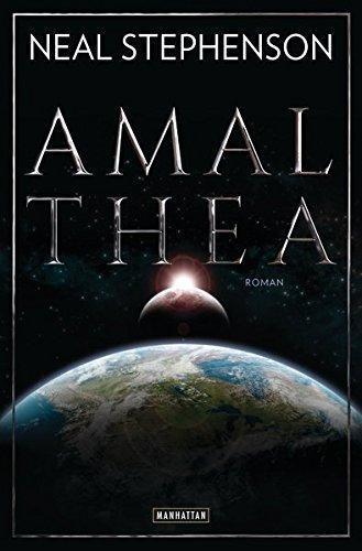 Neal Stephenson: Amalthea (German language, 2015)