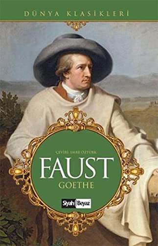 Johann Wolfgang von Goethe: Faust (Paperback, 2017, Siyah Beyaz Yayinlari)
