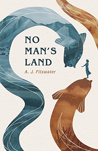 A.J. Fitzwater: No Man's Land (Paperback, 2020, Paper Road Press Ltd, Paper Road Press)