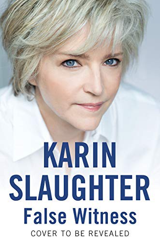 Karin Slaughter: False Witness (Paperback, 2021, William Morrow)