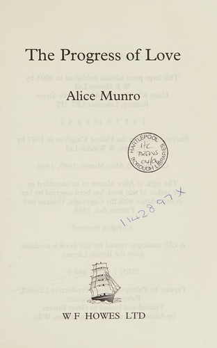 Alice Munro: The progress of love (2003, W. F. Howes)