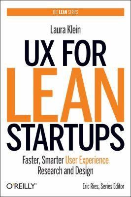 Laura Klein: UX for Lean Startups (2013)