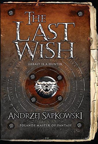 Andrzej Sapkowski: The Last Wish (The Witcher, #0.5) (2007, Gollancz)
