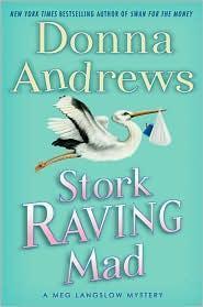 Donna Andrews: Stork raving mad (2010)