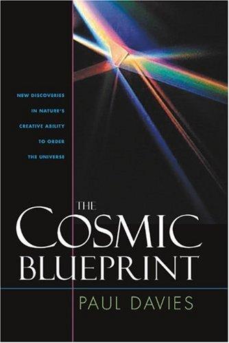 P. C. W. Davies: The cosmic blueprint (2004, Templeton Foundation Press)