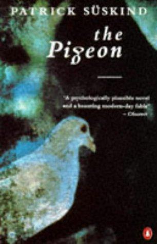 Patrick Süskind: The Pigeon (International Writers) (1989, Penguin Books Ltd)