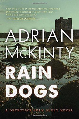 Adrian McKinty: Rain Dogs (2016)