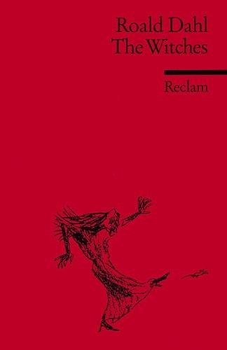 Roald Dahl, Dorothea König, Quentin Blake: The Witches. (Paperback, 2001, Reclam, Ditzingen)