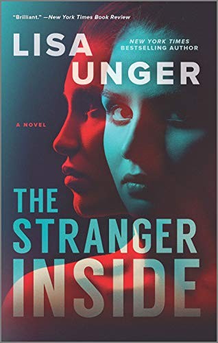 Lisa Unger: The Stranger Inside (Paperback, 2020, Park Row)