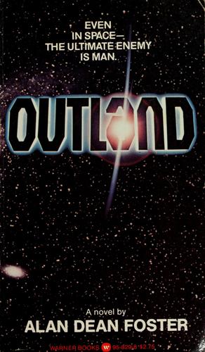 Alan Dean Foster: Outland (1981, Warner)