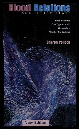 Sharon Pollock: Blood Relations & Other Plays (Paperback, 2002, NeWest Press)