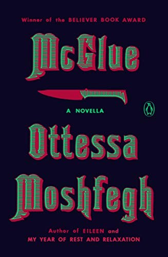Ottessa Moshfegh: McGlue (2019, Penguin Books)